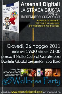 Arsenali Digitali per imprenditori coraggiosi - invito evento 26 maggio 2011